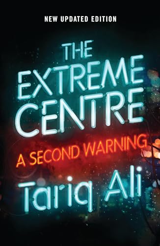 The Extreme Centre: A Second Warning von Verso
